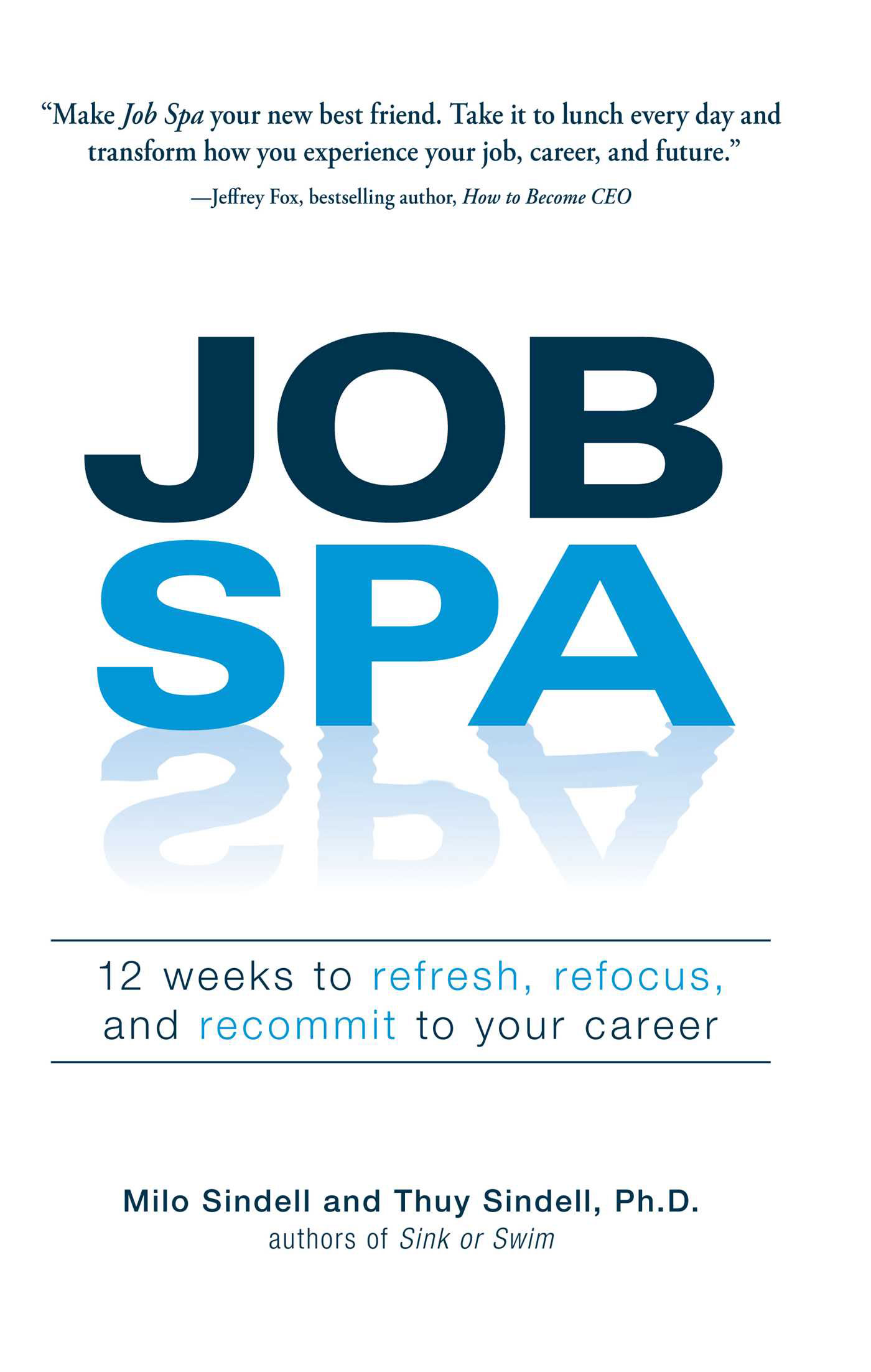 Job Spa: 12 Weeks to Refresh, Refocus, and Recommit to Your Career